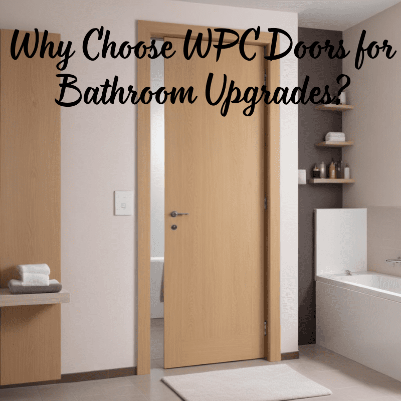 WPC Doors for Bathroom
