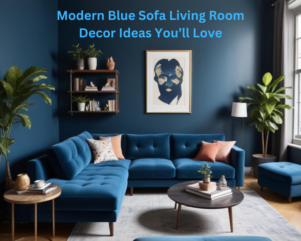 Modern Blue Sofa Living Room