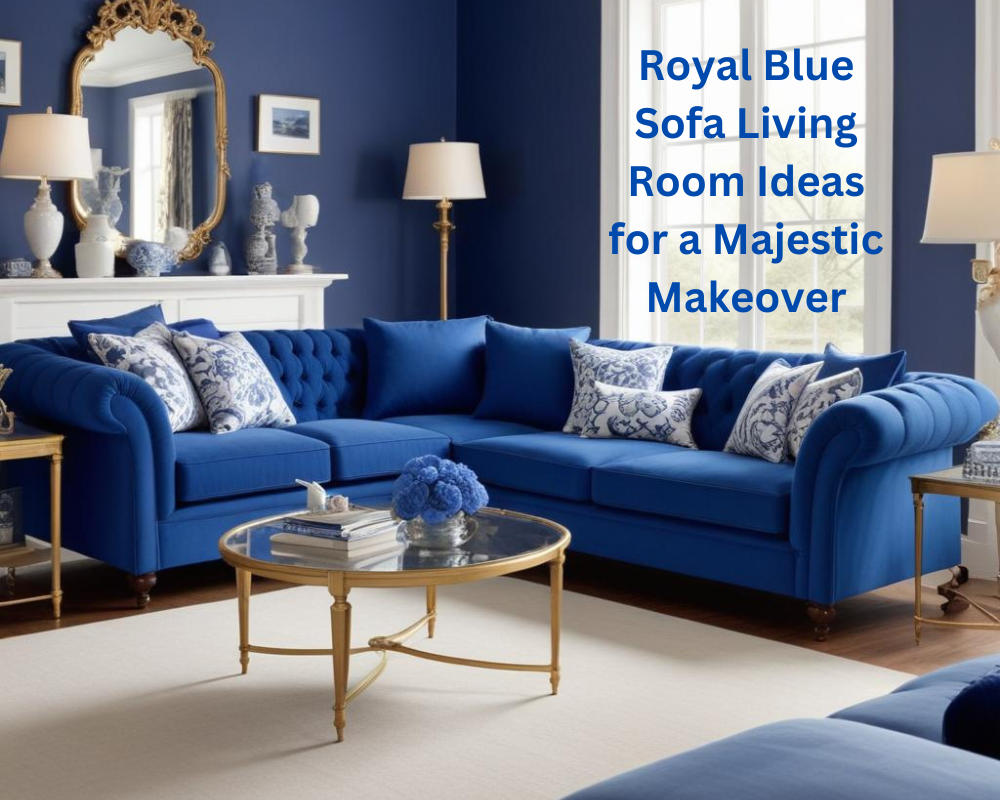 Royal Blue Sofa Living Room Ideas